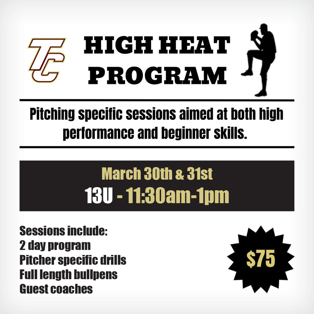 High Heat Program - 13U - March 30-31, 2024 from 11:30am - 1pm