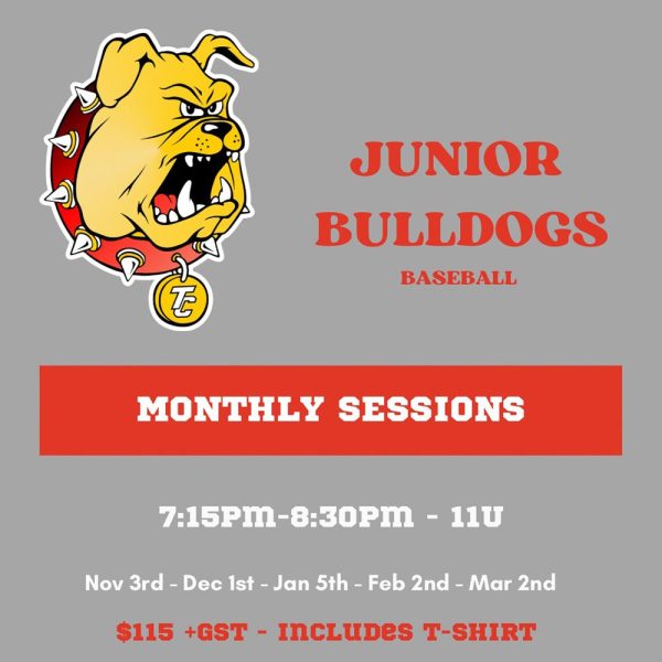 Junior Bulldogs Baseball - Monthly Sessions for 11U. 7:15 p.m. to 8:30 p.m. on November 3, 2024; December 1, 2024; January 5, 2025; February 2, 2025; and March 2, 2025. $115 + GST. Includes t-shirt.