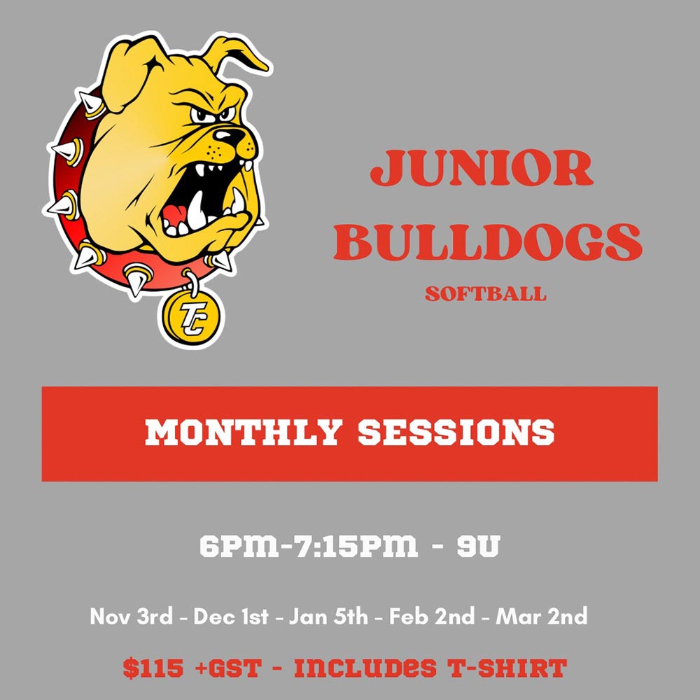Junior Bulldogs Softball - Monthly Sessions for 9U. 6pm to 7:15 p.m. on November 3, 2024; December 1, 2024; January 5, 2025; February 2, 2025; and March 2, 2025. $115 + GST. Includes t-shirt.
