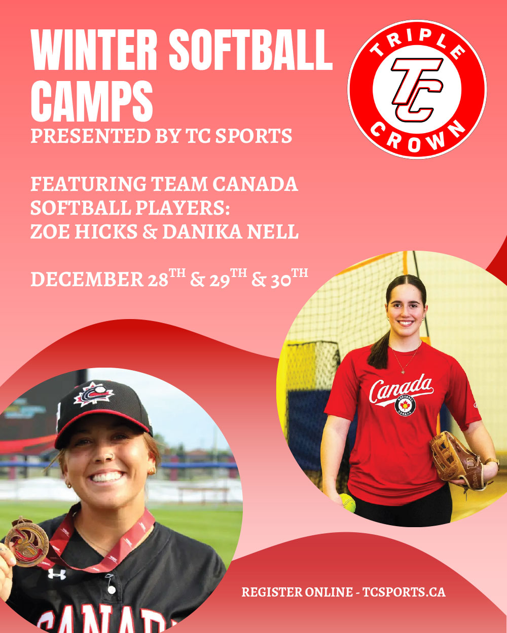 Winter Softball Camps presented by TC Sports. Featuring Team Canada Softball Players Zoe Hicks and Danika Nell — December 28, 29 and 30, 2025.